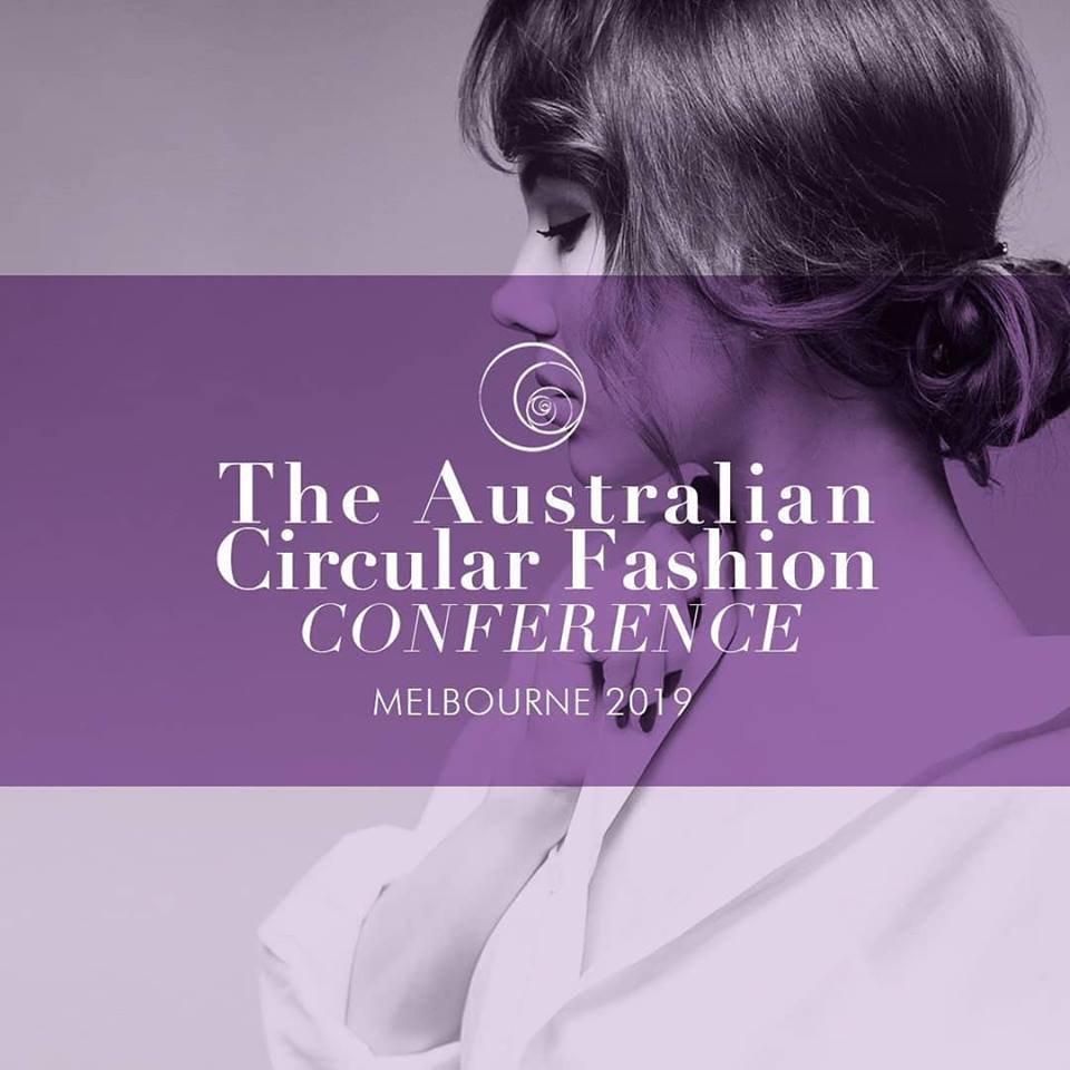 Australian Circular Fashion Conference 2019